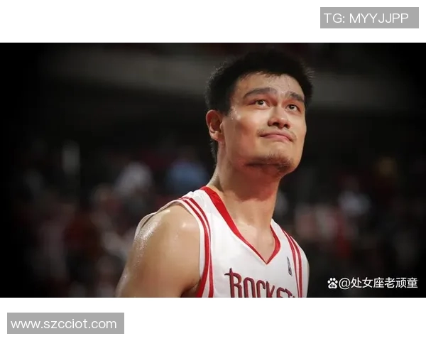 姚明的传奇篮球生涯与中国体育的辉煌成就探秘